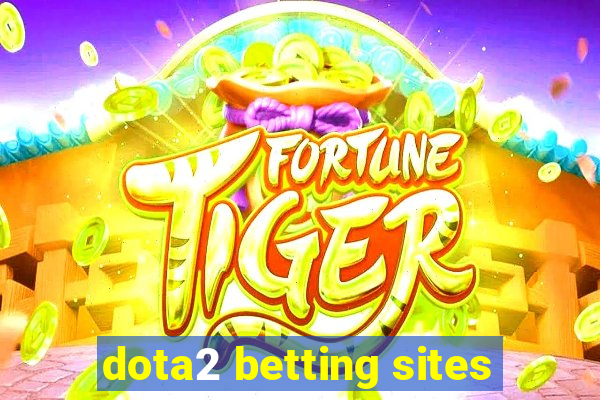 dota2 betting sites