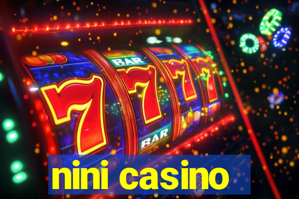 nini casino