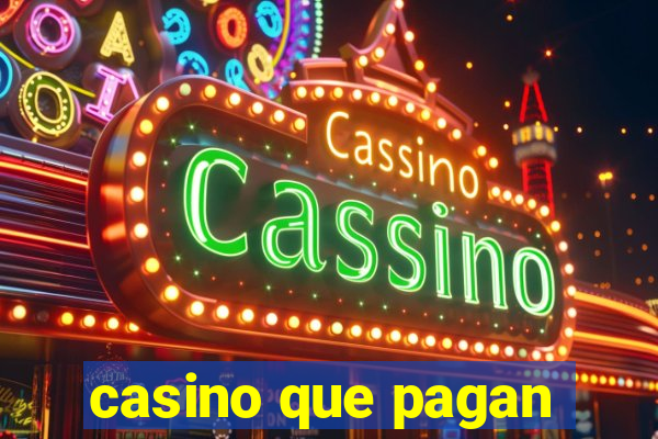 casino que pagan