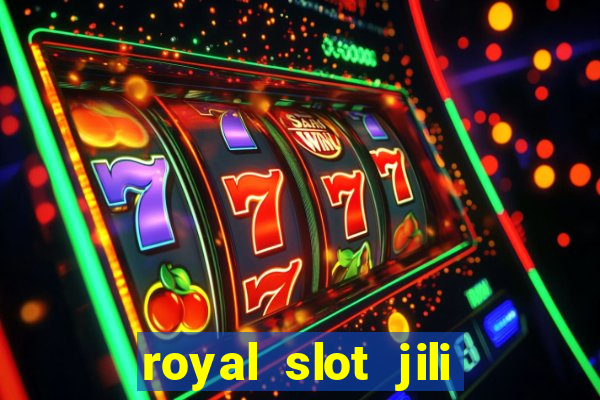 royal slot jili 777 club