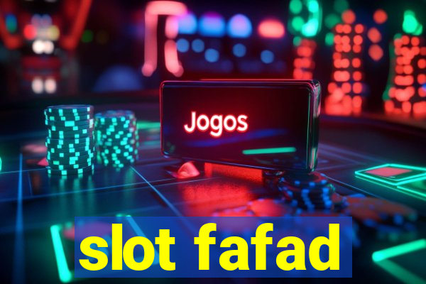 slot fafad