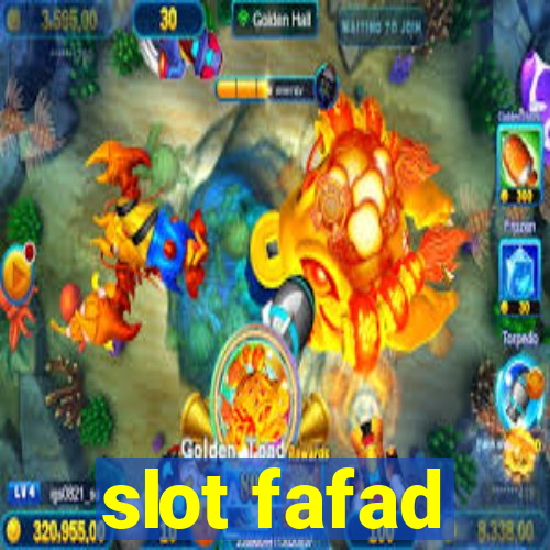 slot fafad