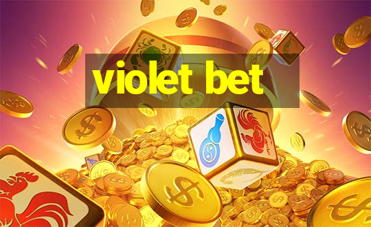 violet bet