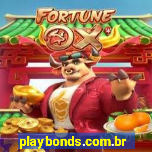 playbonds.com.br jogar gratis