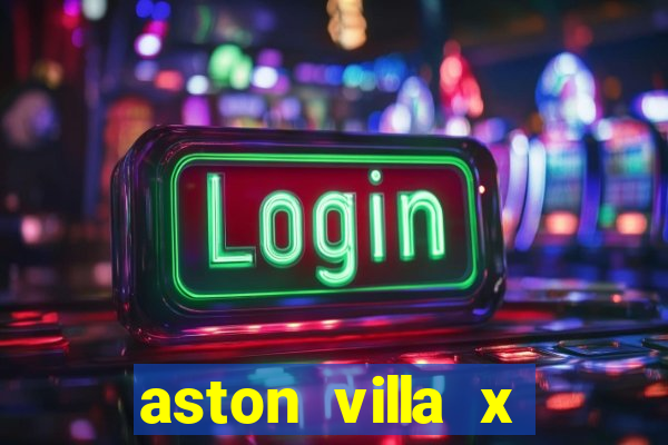 aston villa x liverpool palpites