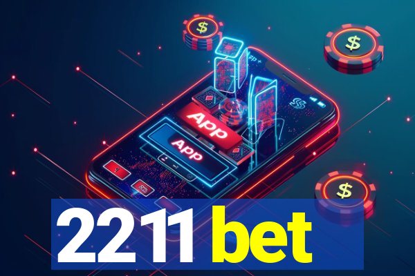 2211 bet