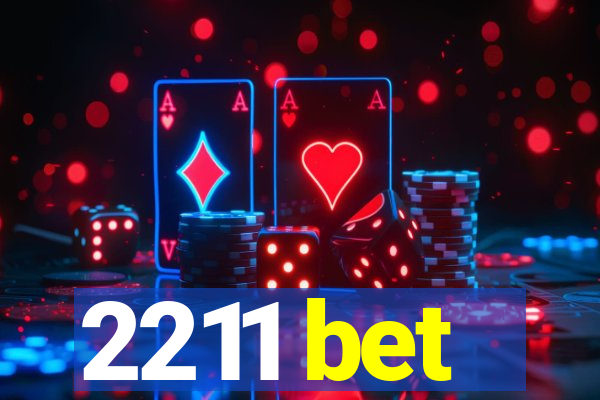 2211 bet