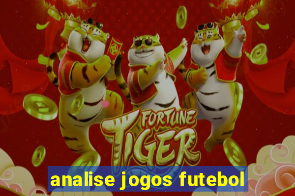 analise jogos futebol