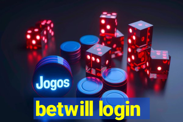 betwill login