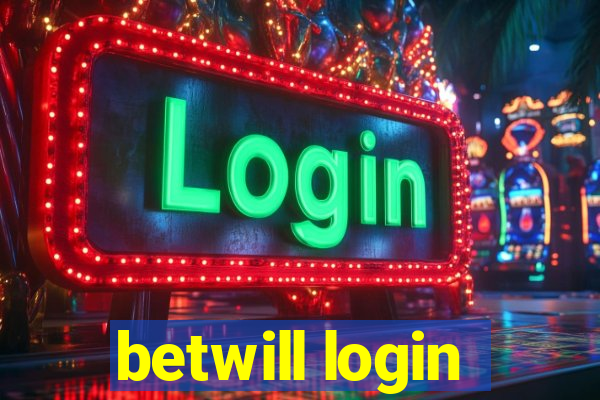 betwill login