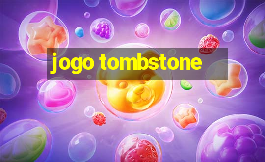 jogo tombstone