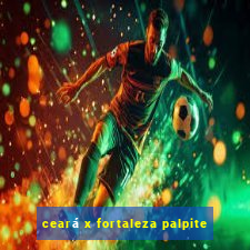 ceará x fortaleza palpite