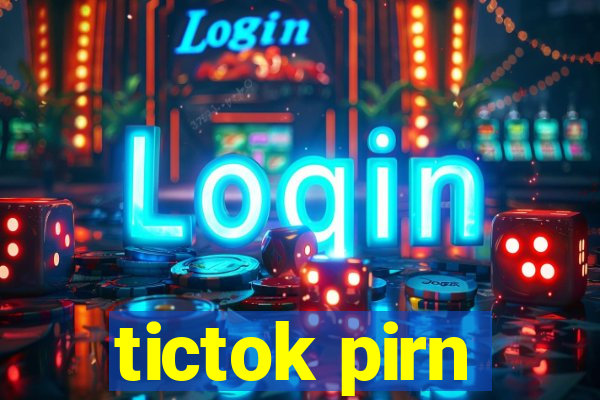 tictok pirn