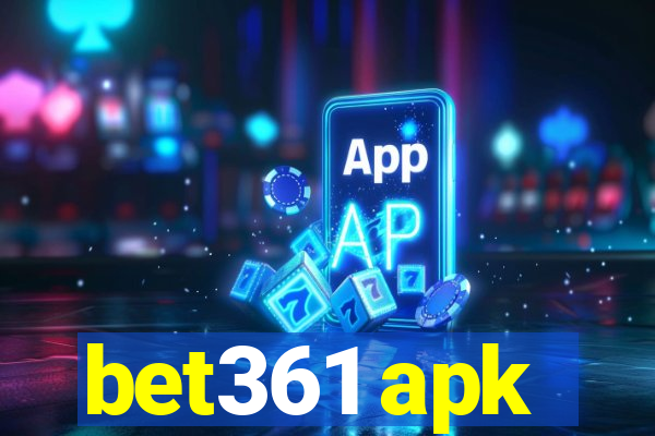 bet361 apk