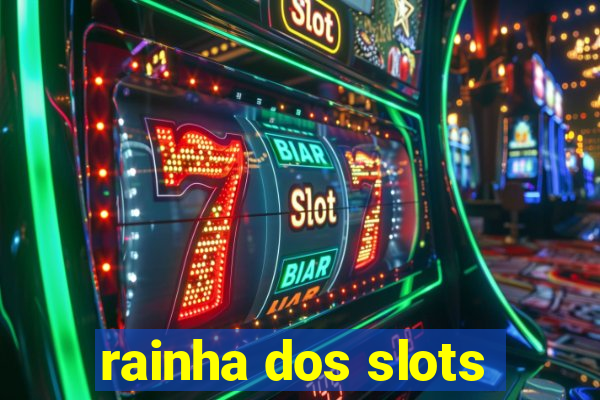 rainha dos slots