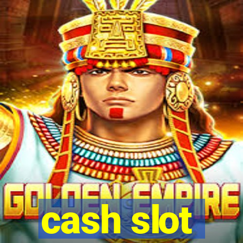 cash slot