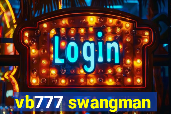 vb777 swangman