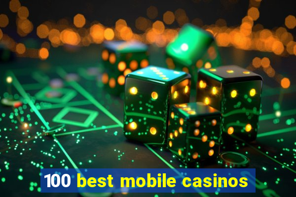 100 best mobile casinos