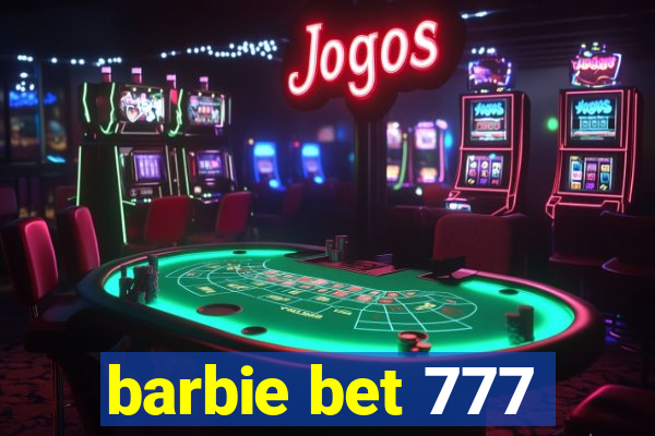 barbie bet 777