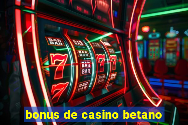 bonus de casino betano