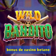 bonus de casino betano