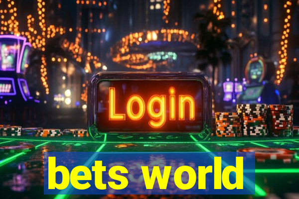 bets world