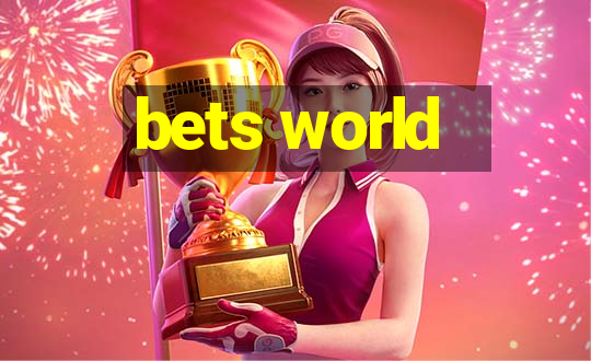 bets world