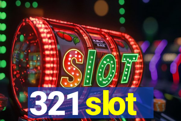 321 slot