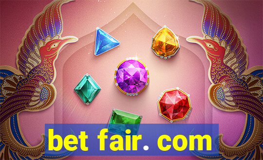 bet fair. com