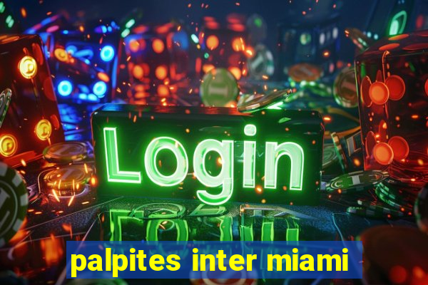 palpites inter miami