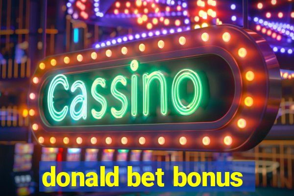 donald bet bonus