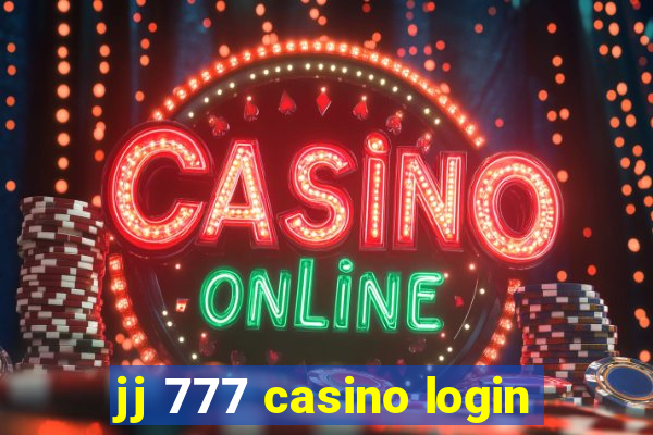 jj 777 casino login