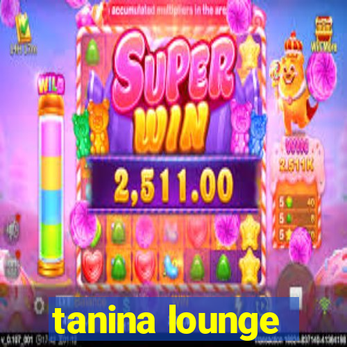 tanina lounge