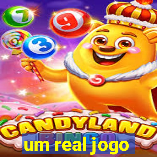 um real jogo