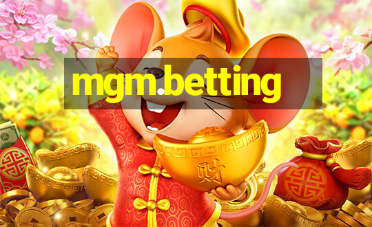 mgm.betting