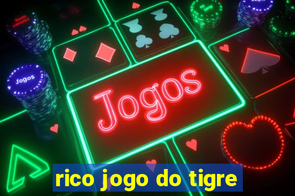 rico jogo do tigre