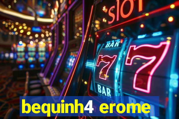 bequinh4 erome