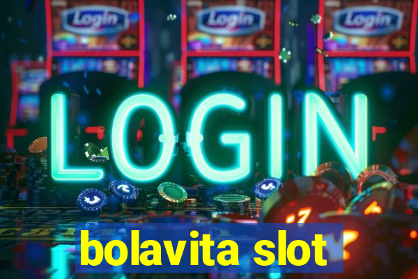 bolavita slot