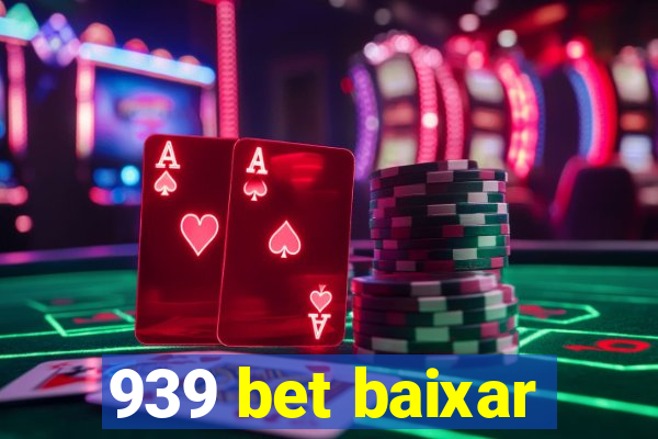 939 bet baixar