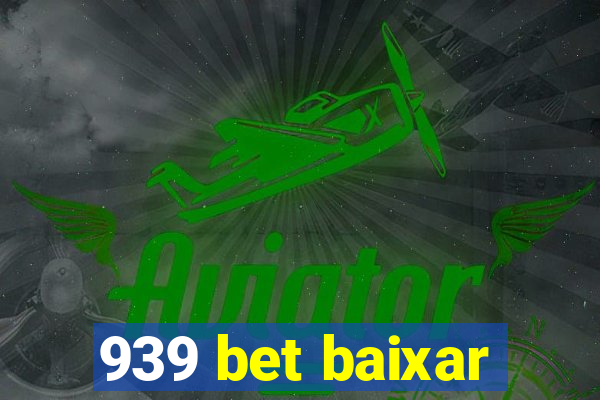 939 bet baixar