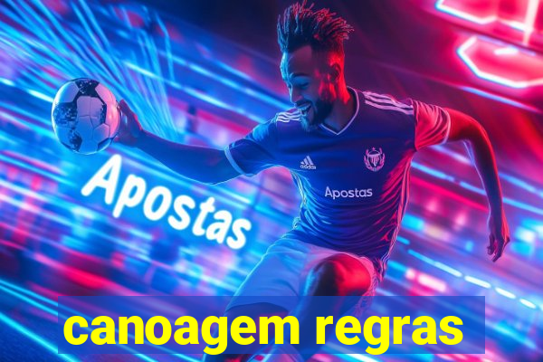 canoagem regras