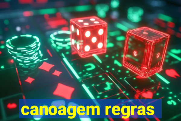 canoagem regras