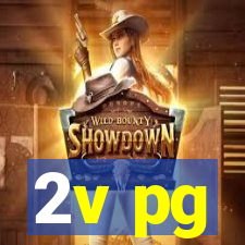 2v pg