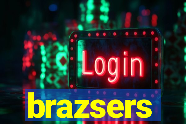 brazsers