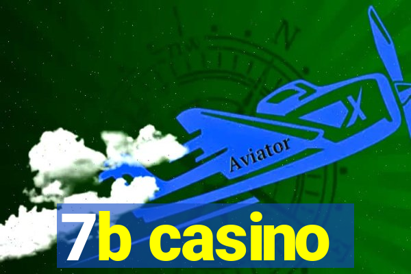 7b casino