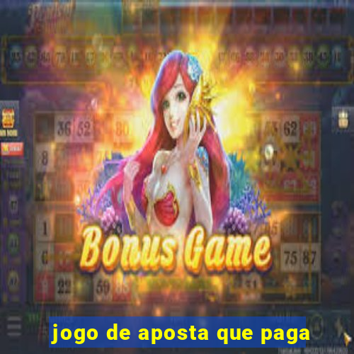 jogo de aposta que paga