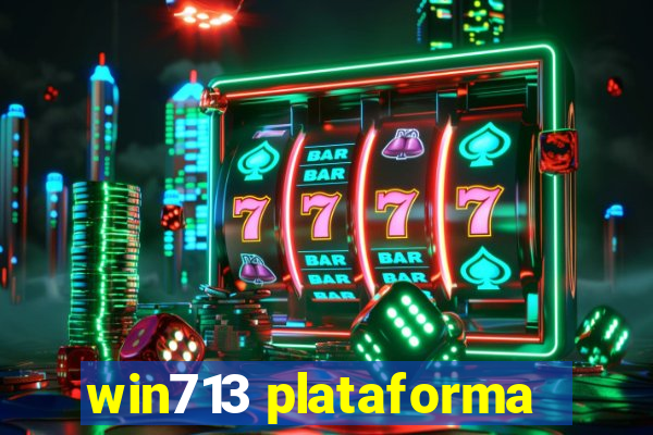 win713 plataforma