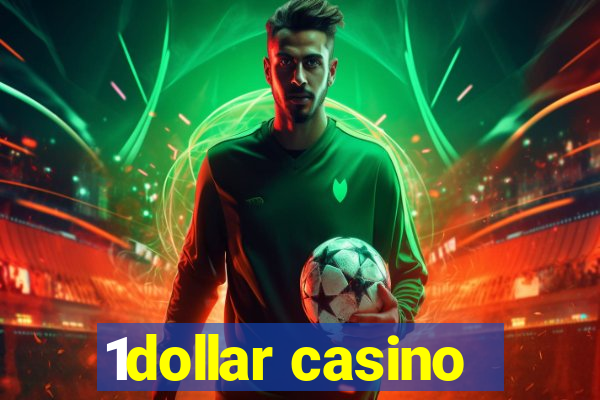 1dollar casino