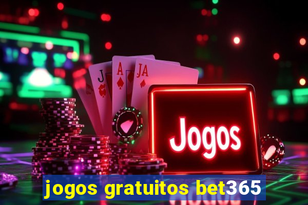 jogos gratuitos bet365