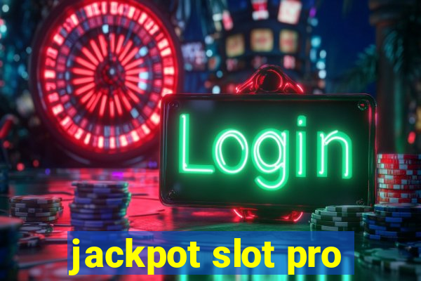 jackpot slot pro